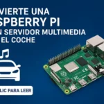 Convertir una Raspberry Pi en un Servidor Multimedia