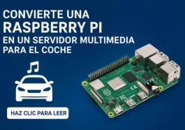 Convertir una Raspberry Pi en un Servidor Multimedia